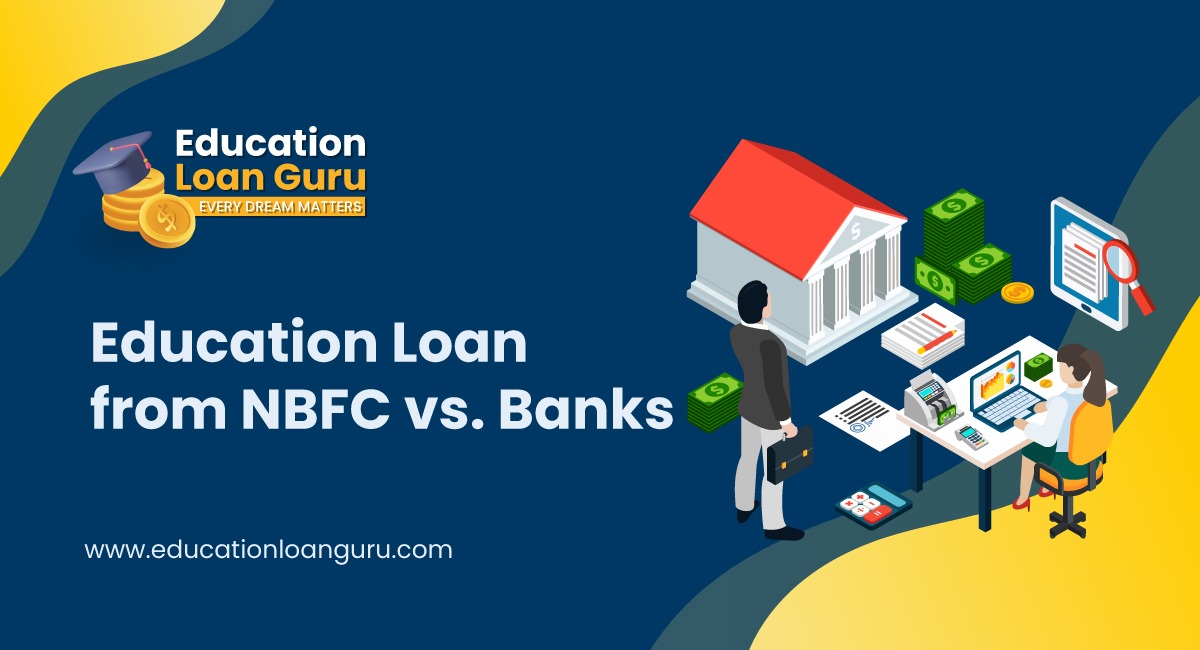 Education Loan from NBFC vs. Banks