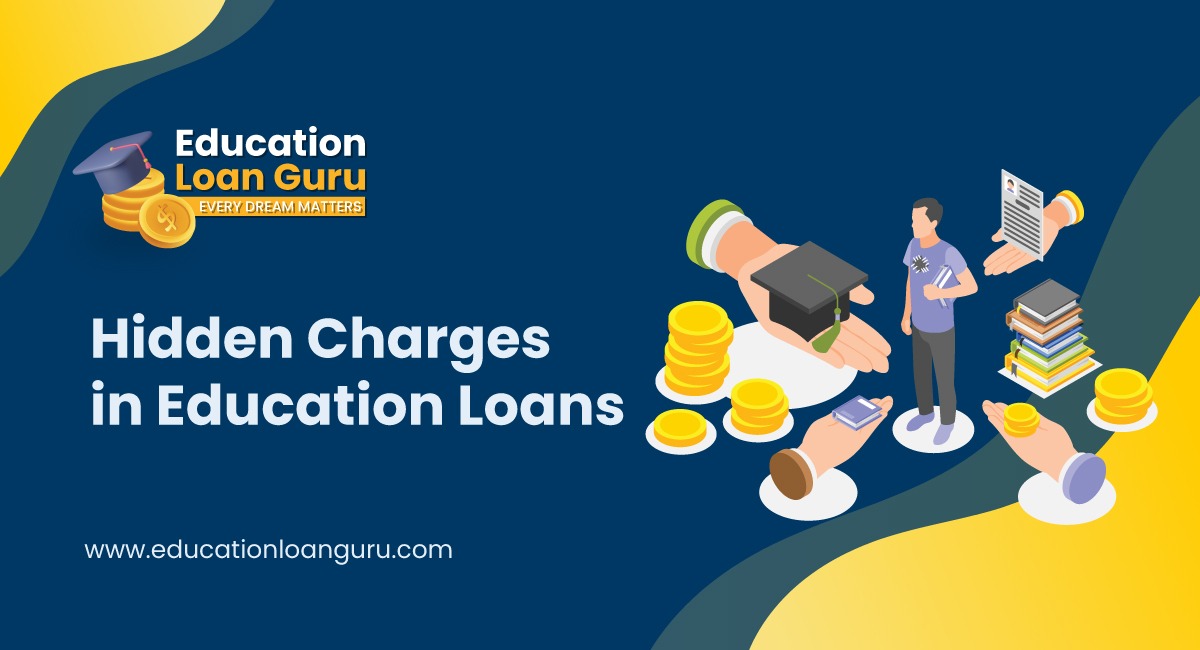 Hidden Charges in Education Loans