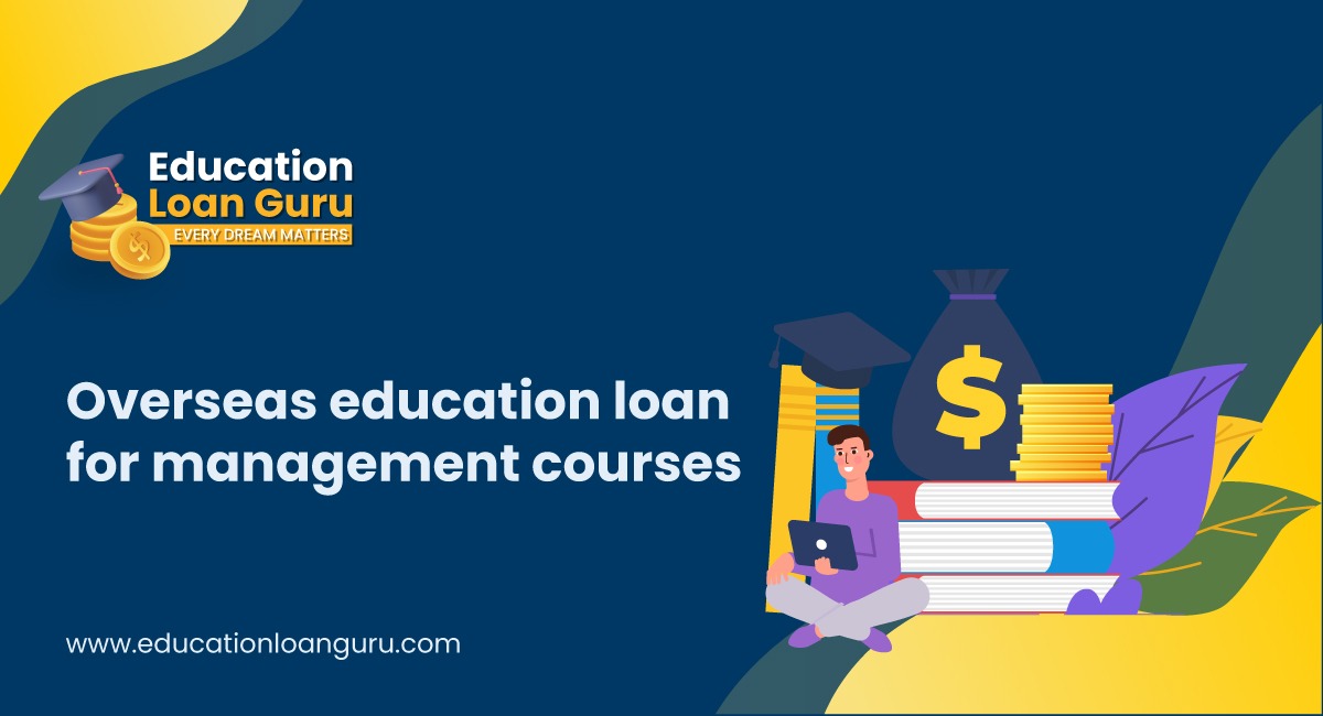 Overseas education loan for management courses